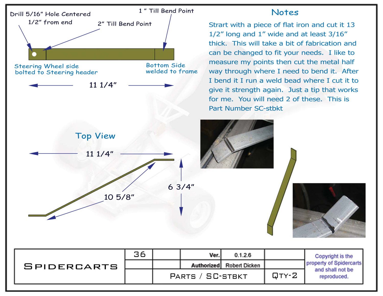 Steering bracket drawing with 11 1/4 in length, bend points, hole spacing and build photos